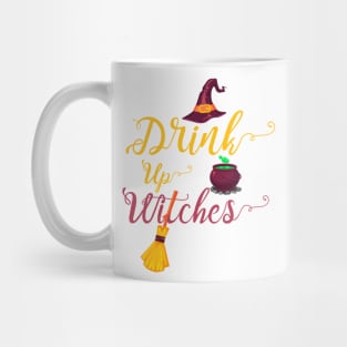 Drink up witches Mug